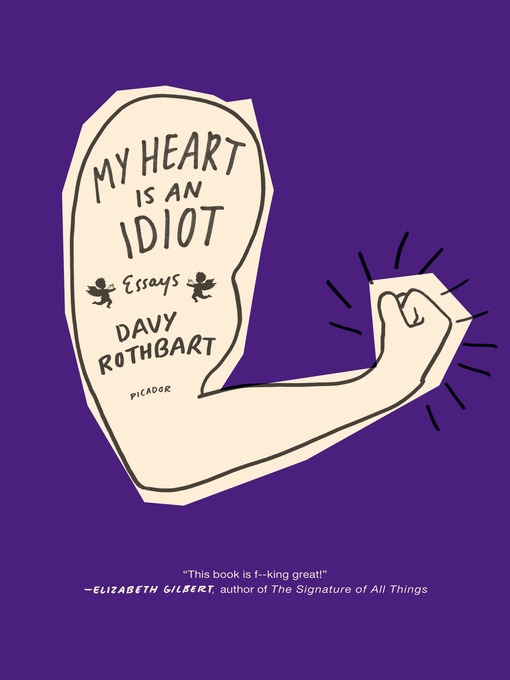 Title details for My Heart Is an Idiot by Davy Rothbart - Available
